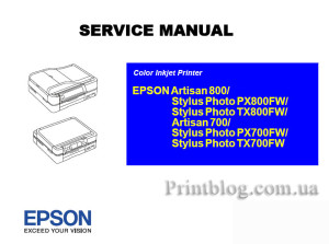 Service manual EPSON Artisan 800, Stylus Photo PX800FW, Stylus Photo TX800FW, Artisan 700, Stylus Photo PX700FW, Stylus Photo TX700FW